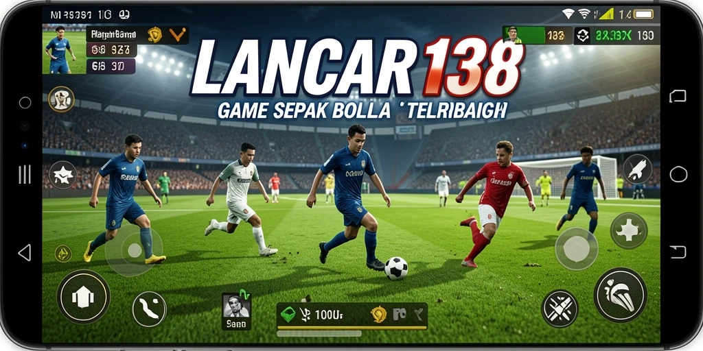 Tampilan gameplay LANCAR138 saat pertandingan sepak bola.